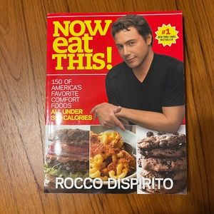 NOW eat THIS! - Rocco Dispirito